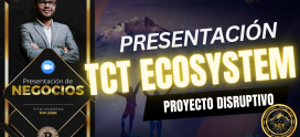 ðŸª™ PresentaciÃ³n TCT Ecosystem un proyecto ganador de LatinoamÃ©rica para el mundo